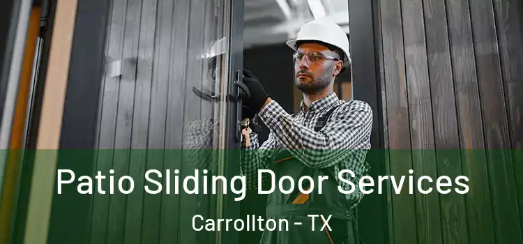 Patio Sliding Door Services Carrollton - TX